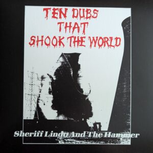 Sheriff Lindo and the Hammer - Ten Dubs That Shook The World (LP)