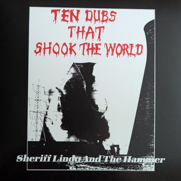Sheriff Lindo and the Hammer - Ten Dubs That Shook The World (LP)